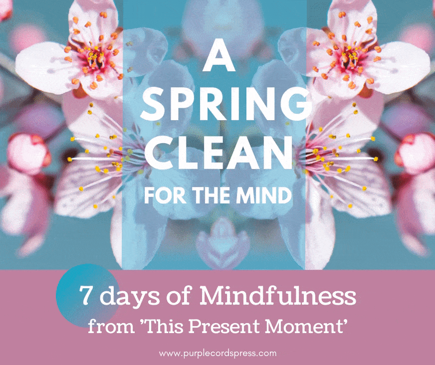 A Spring Clean for the Mind 2020